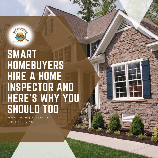 Smart Homebuyers Hire a Home Inspector and Here’s Why You Should Too