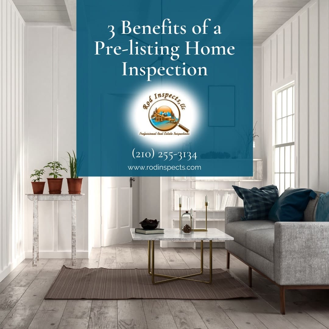 3 Benefits of a Pre-listing Home Inspection