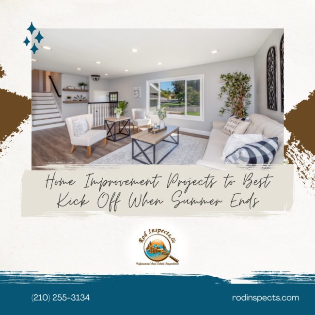 Rod-Inspects-Home-Inspections-Home-Improvement-Projects-to-Best-Kick-Off-When-Summer-Ends Home Improvement Projects to Best Kick Off When Summer Ends