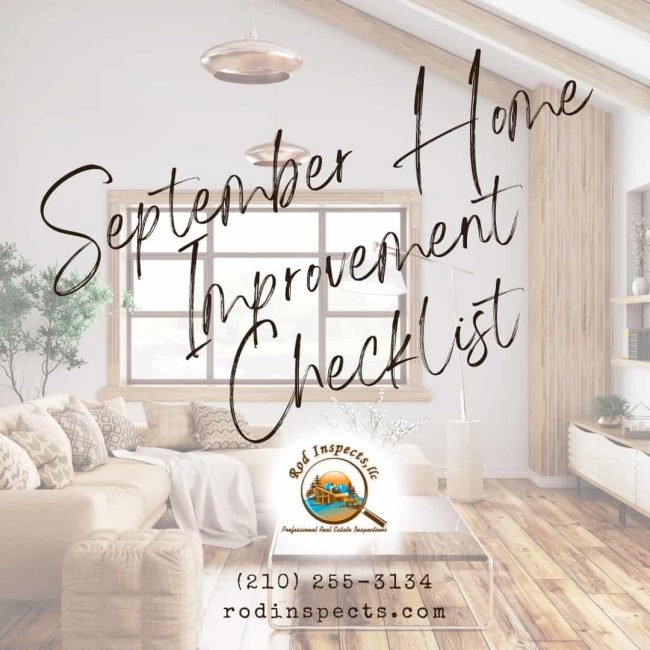 Rod-Inspects-September-Home-Improvement-Checklist September Home Improvement Checklist