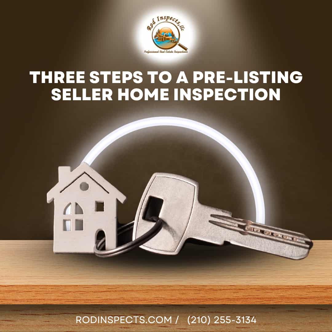 Three Steps To A Pre-Listing Seller Home Inspection