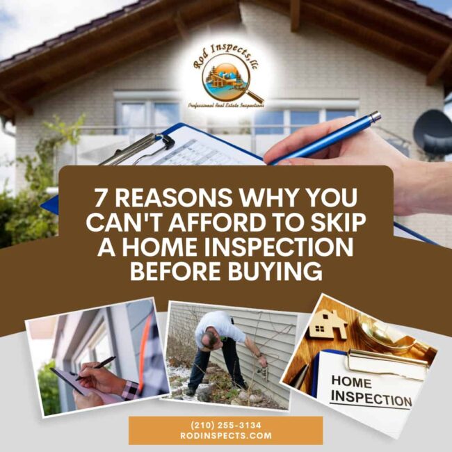 Rod Inspects 7 Reasons Why You Can’t Afford to Skip a Home Inspection Before Buying 7 Reasons Why You Can’t Afford To Skip A Home Inspection Before Buying