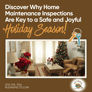 Discover Why Home Maintenance Inspections Are Key to a Safe and Joyful Holiday Season!