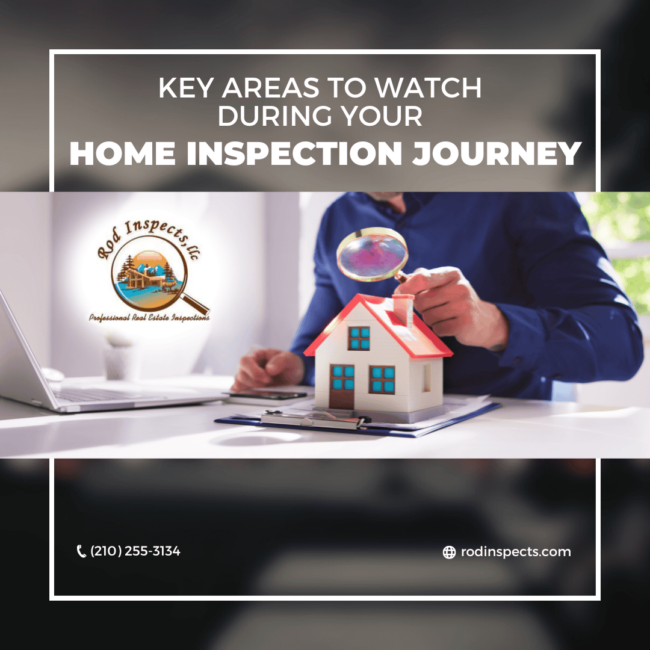 Rod Inspects Key Areas to Watch During Your Home Inspection Journey (2) Key Areas To Watch During Your Home Inspection Journey