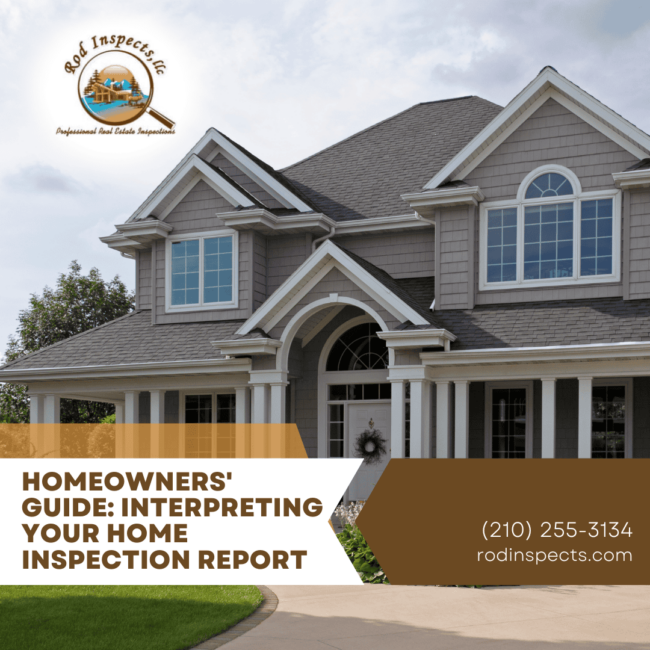 Rod Inspects Homeowners’ Guide_ Interpreting Your Home Inspection Report Homeowners’ Guide: Interpreting Your Home Inspection Report