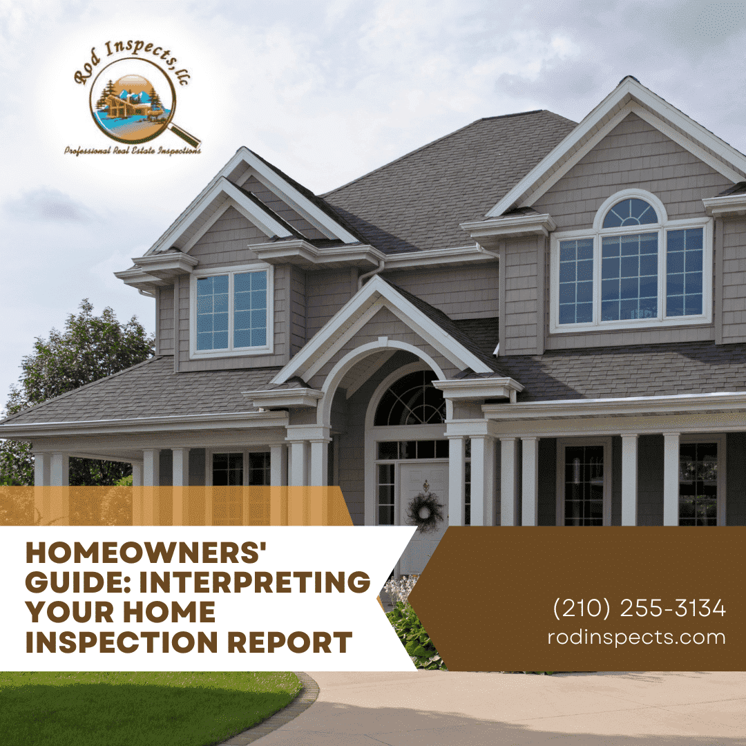 Homeowners’ Guide: Interpreting Your Home Inspection Report